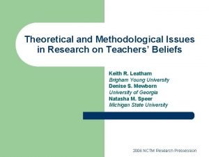 Theoretical and Methodological Issues in Research on Teachers