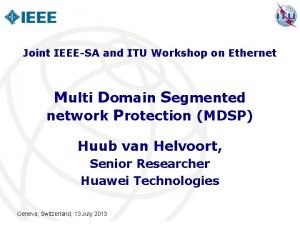 Joint IEEESA and ITU Workshop on Ethernet Multi