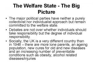 The Welfare State The Big Picture The major