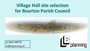 Village Hall site selection for Bourton Parish Council