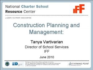 Construction Planning and Management Tanya Vartivarian Director of
