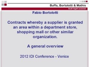 Fabio Bortolotti Contracts whereby a supplier is granted