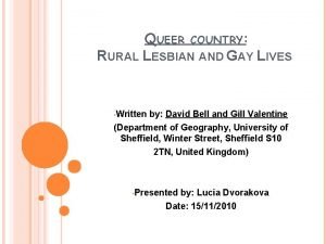 QUEER COUNTRY RURAL LESBIAN AND GAY LIVES Written