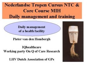 Nederlandse Tropen Cursus NTC Core Course MIH Daily