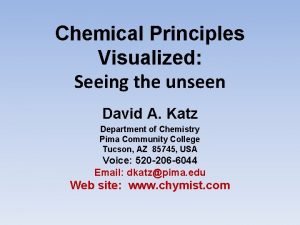 Chemical Principles Visualized Seeing the unseen David A