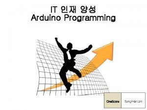 IT Arduino Programming One Score Sung Han Lim