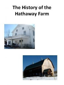 The History of the Hathaway Farm Jesse Dickinson