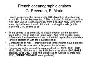 French oceanographic cruises G Reverdin F Marin French