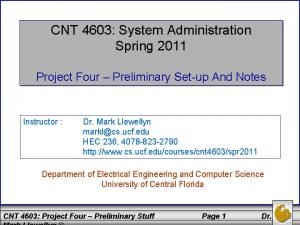 CNT 4603 System Administration Spring 2011 Project Four