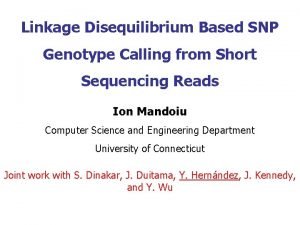 Linkage Disequilibrium Based SNP Genotype Calling from Short