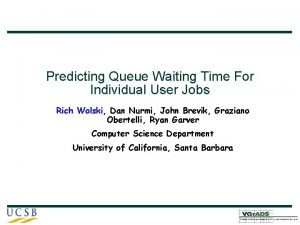 Predictive queueing