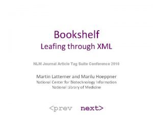 Bookshelf Leafing through XML NLM Journal Article Tag