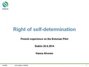 Right of selfdetermination Finnish experience on the Estonian