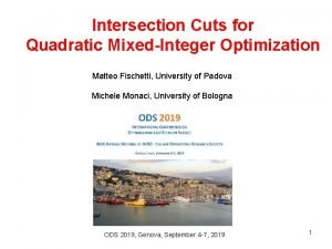 Intersection Cuts for Quadratic MixedInteger Optimization Matteo Fischetti