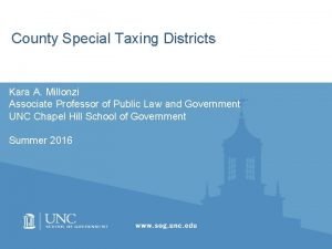 County Special Taxing Districts Kara A Millonzi Associate