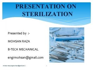 Advantages of sterilization