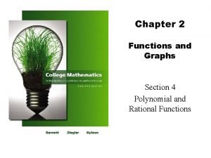 Chapter 2 Functions and Graphs Section 4 Polynomial