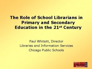 The Role of School Librarians in Primary and