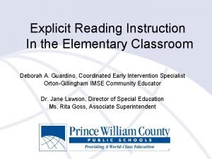 Explicit Reading Instruction In the Elementary Classroom Deborah