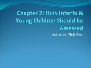 Chapter 2 How Infants Young Children Should Be