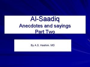 AlSaadiq Anecdotes and sayings Part Two By A