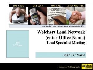 Weichert lead network