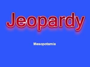 Mesopotamia Famous Mesopotamian Civilizations Primary Documents Terms Life