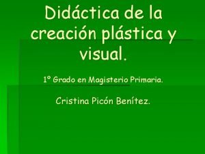 Didctica de la creacin plstica y visual 1