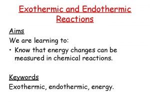 Exothermic v endothermic