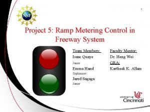 1 Project 5 Ramp Metering Control in Freeway