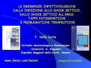 LE EMERGENZE INFETTIVOLOGICHE DALLA INFEZIONE ALLO SHOCK SETTICO