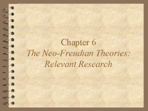 Chapter 6 The NeoFreudian Theories Relevant Research Anxiety