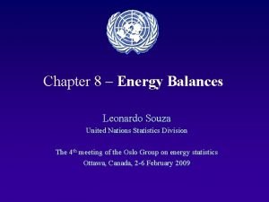 Chapter 8 Energy Balances Leonardo Souza United Nations