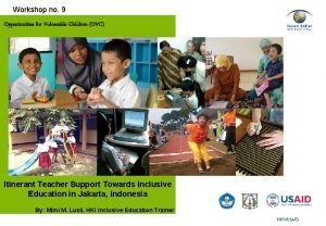 Workshop no 9 Opportunities for Vulnerable Children OVC