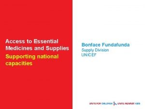 Access to Essential Medicines and Supplies Supporting national