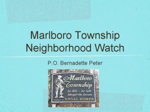 Marlboro Township Neighborhood Watch P O Bernadette Peter