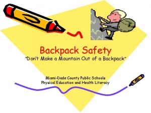 Backpack Safety Dont Make a Mountain Out of