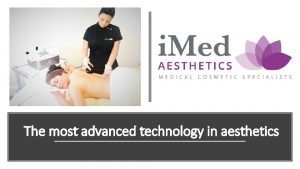 The most advanced technology in aesthetics About us
