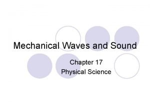 Chapter 17 mechanical waves and sound