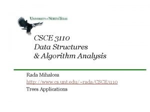 CSCE 3110 Data Structures Algorithm Analysis Rada Mihalcea