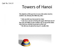 Quiz Tu Oct 20 Towers of Hanoi The