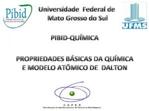 Universidade Federal de Mato Grosso do Sul PIBIDQUMICA