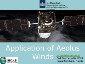 Application of Aeolus Winds Ad Stoffelenknmi nl GertJan