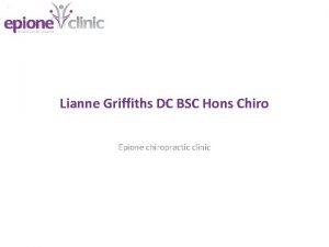Lianne Griffiths DC BSC Hons Chiro Epione chiropractic