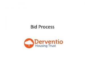 Bid Process Identify bids DHT service needs funding