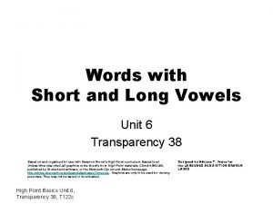 Words with Short and Long Vowels Unit 6