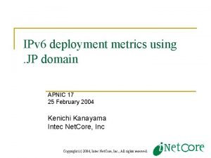 IPv 6 deployment metrics using JP domain APNIC