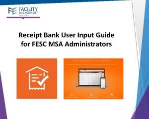 Receipt Bank User Input Guide for FESC MSA