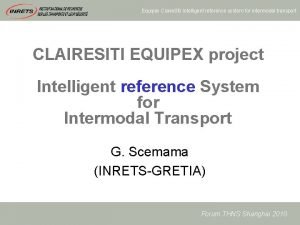 Equipex Claire Siti Intelligent reference system for intermodal