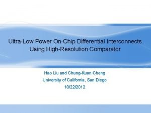 UltraLow Power OnChip Differential Interconnects Using HighResolution Comparator